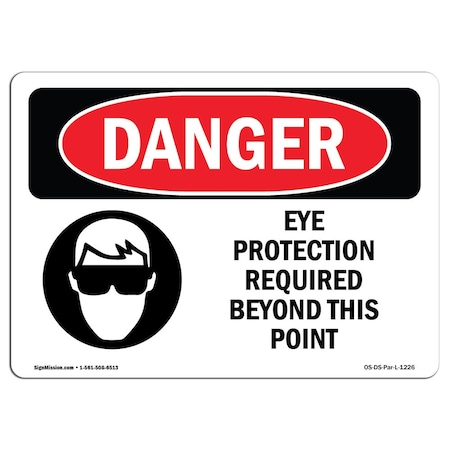 OSHA Danger, Eye Protection Required Beyond This Point, 14in X 10in Aluminum